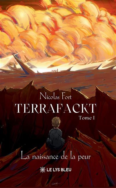 Terrafackt Tome I : La naissance de la peur