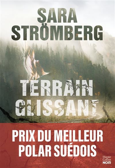 Terrain glissant Lauréat "Meilleur polar" par l'Académie suédoise du roman policier, Après "Mauvaise graine" !
