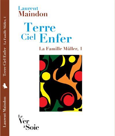 Terre Ciel Enfer La Famille Müller 1
