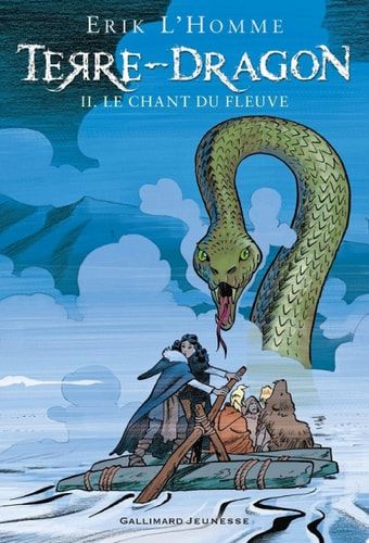 Terre-Dragon (Tome 2) - Le chant du fleuve