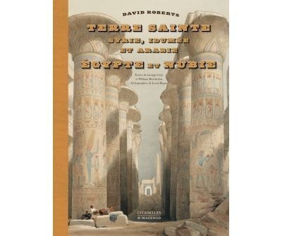 Terre sainte, égypte et nubie David roberts