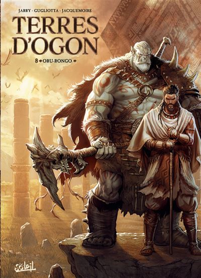 Terres d'Ogon T08 - Oru-Rongo