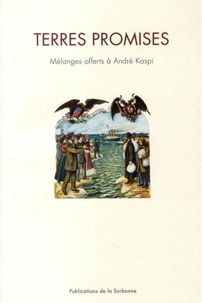 Terres promises Mélanges offerts à André Kaspi
