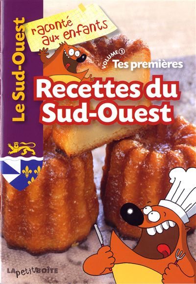 Tes premières recettes du Sud-Ouest