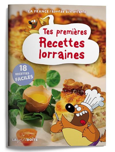 Tes premieres recettes lorraines