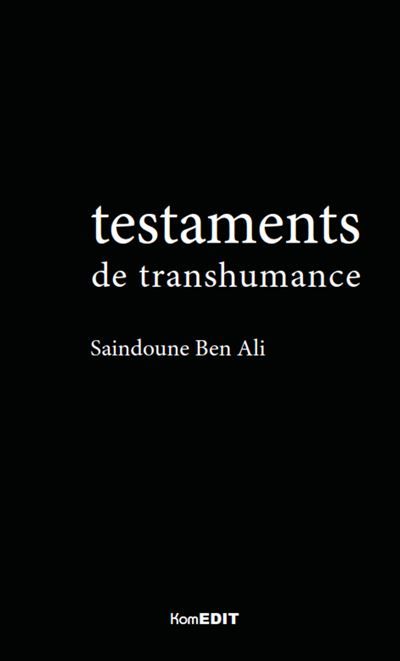 Testaments de transhumance (3e édition)