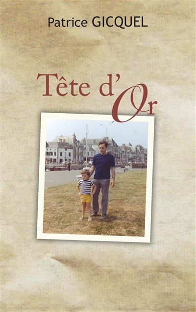 Tête d'Or - Patrice Gicquel - Books On Demand
