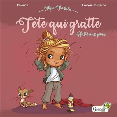 Tête qui gratte Halte aux poux ! - Evelyne Duverne