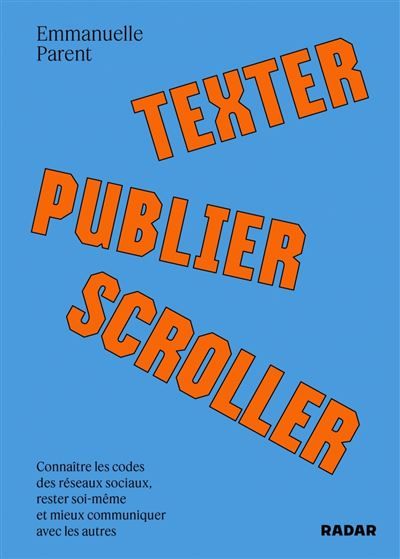 Texter, publier, scroller