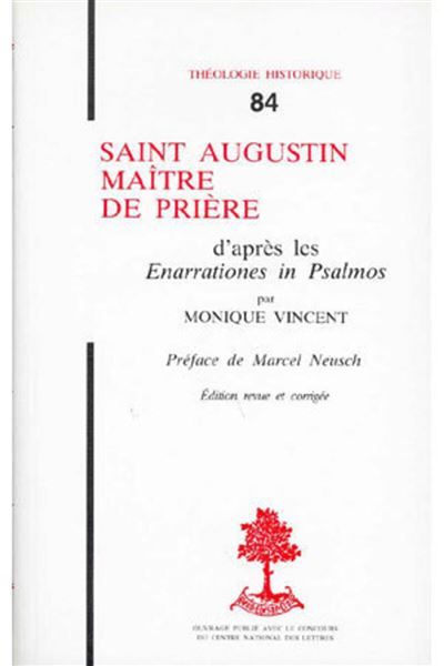 Th n84 - saint augustin, maitre de priere - d'apres les enarrationes in psalmos -  KANNENGIESSER CHARLES