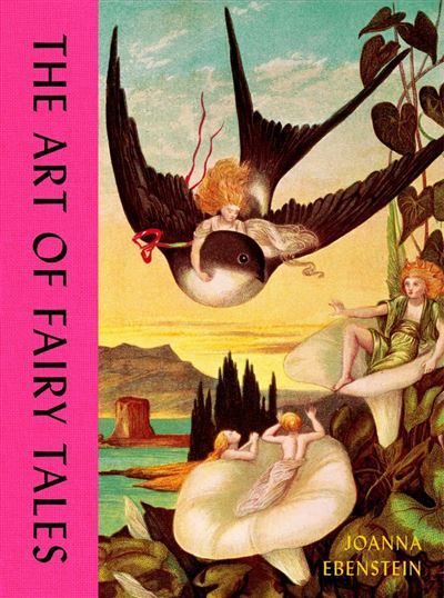 Couverture de The Art of Fairy Tales par Joanna Ebenstein