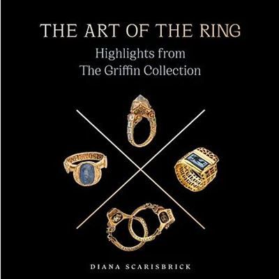 The Art of the Ring: Highlights from the Griffin Collection