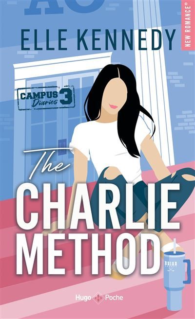The Charlie Method - Version française The campus Diaries Tome 3