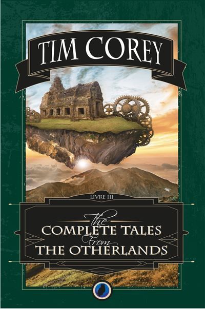 The complete tales from the otherlands Livre 3