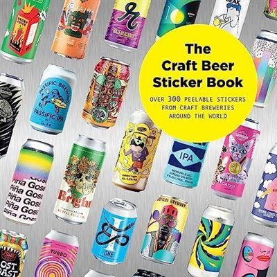 The Craft Beer Sticker Book /anglais Over 300 peelable stickers from craft breweries around the world