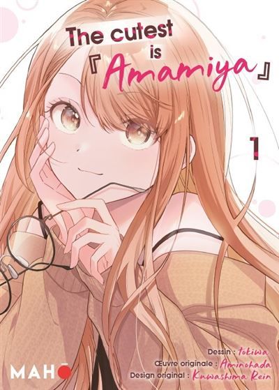 The Cutest is Amamiya - Tome 01