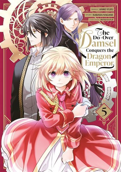 The Do-Over Damsel Conquers the Dragon Emperor - Tome 05