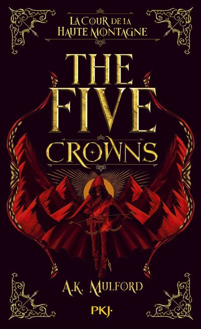 The Five Crowns - Livre 1 La Cour de la Haute Montagne