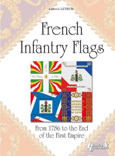 The flags during Revolution and the Empire The infantery