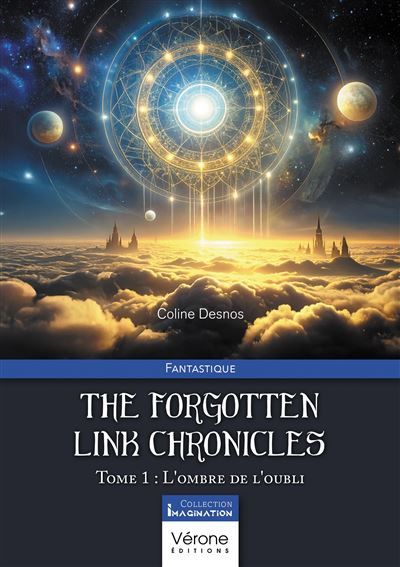 The forgotten link chronicles - Tome 1 L'ombre de l'oubli