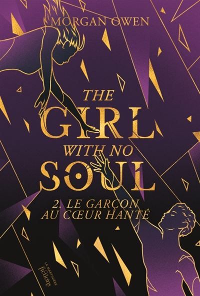 The Girl with no Soul 2. Le garçon au cœur hanté