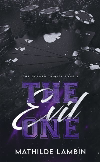 The Golden Trinity, Tome 2 : The Evil One