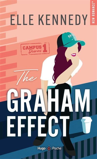 The Graham effect - Version française The Campus Diaries Tome 1