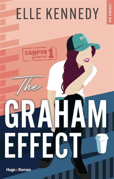 The Graham effect - Version française The campus Diaries Tome 1