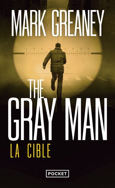 The Gray Man - Tome 2 La Cible