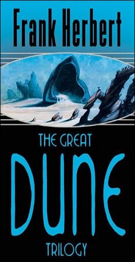 The great Dune trilogy