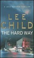 The hard way