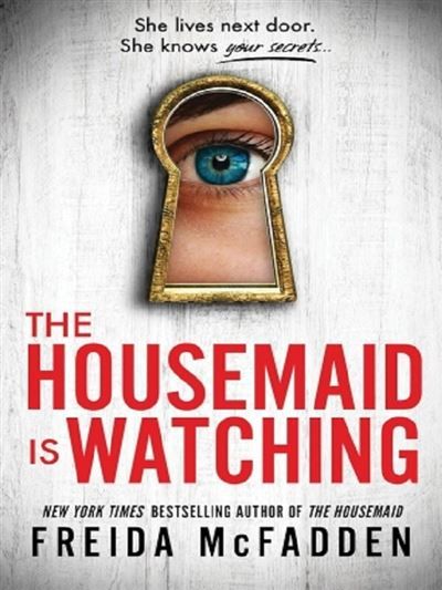 The housemaid is watching