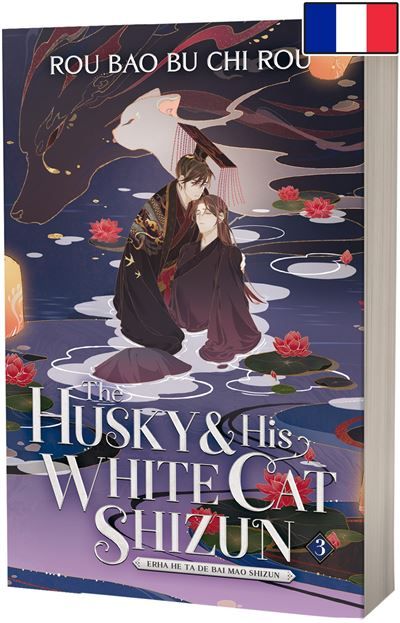 The Husky and His White Cat Shizun T3 - Broché Version française (2ha)
