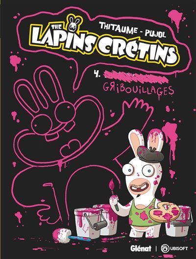 The Lapins Crétins - Tome 04 Gribouillages