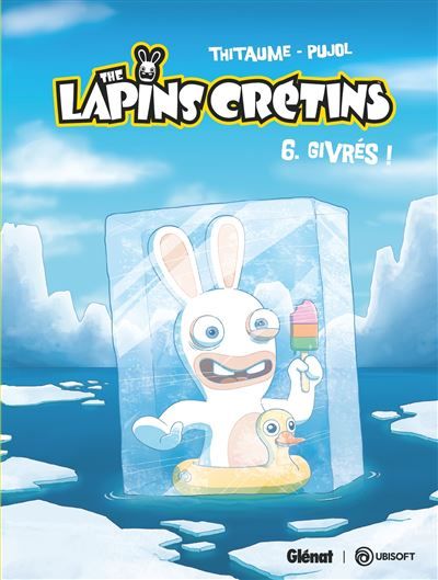 The Lapins Crétins - Tome 06 Givrés !