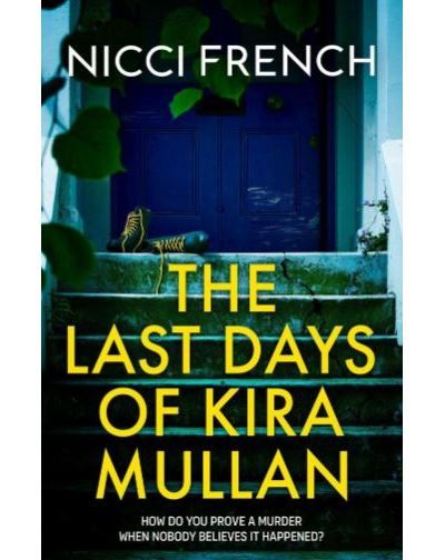 The last days of Kira Mullan