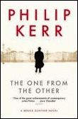 The One from the Other A Bernie Gunther Mystery