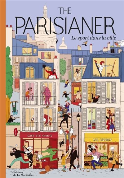 The Parisianer Le sport dans la ville