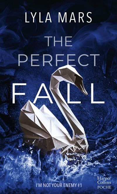 The Perfect Fall - I'm Not Your enemy #1 Une nouvelle histoire dans l'univers de The Perfect Match enfin disponible en poche