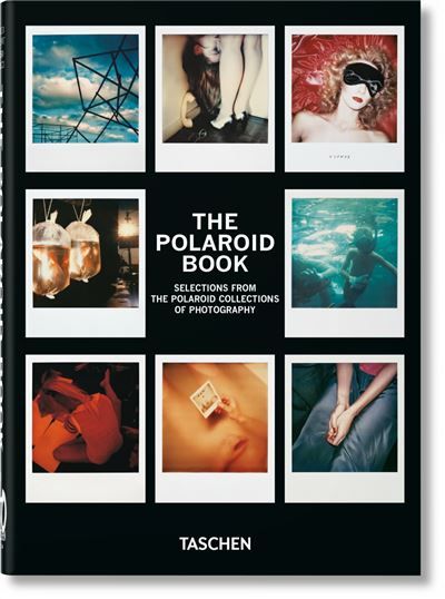 The Polaroid Book. 45th Ed. Edition trilingue anglais-français-allemand