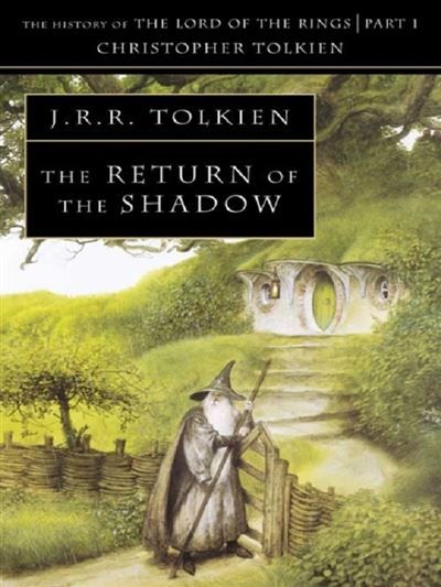 The Return of the shadow The History of the Lord of the Rings - Part 1 - J.R.R. (John Ronald Reuel) Tolkien