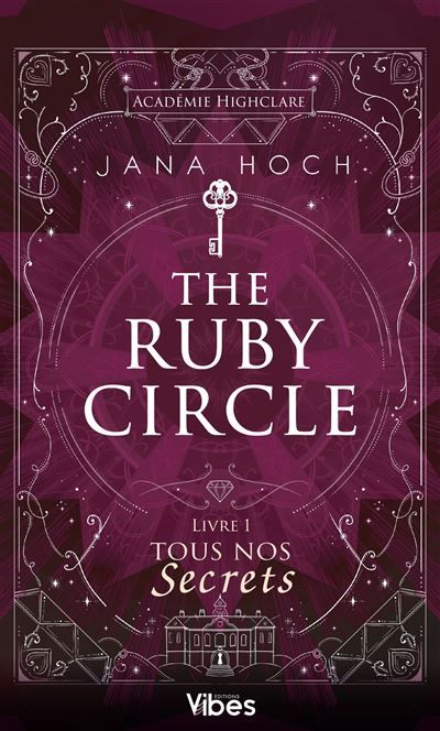The Ruby Circle T1 Tous nos secrets