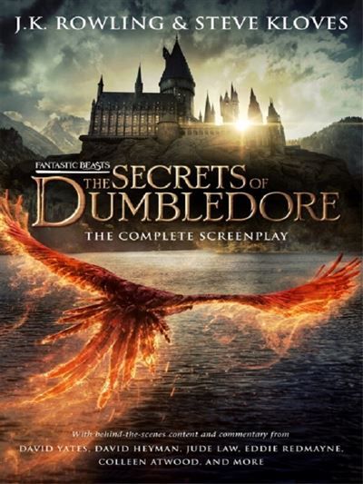 The Secrets of Dumbledore The Complete Screenplay