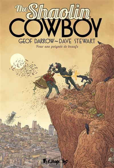 The Shaolin cowboy Pour une poignée de beaufs