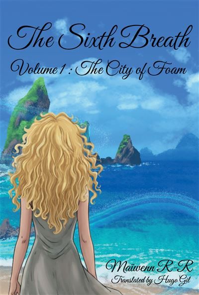The Sixth Breath Volume 1 : The City of Foam