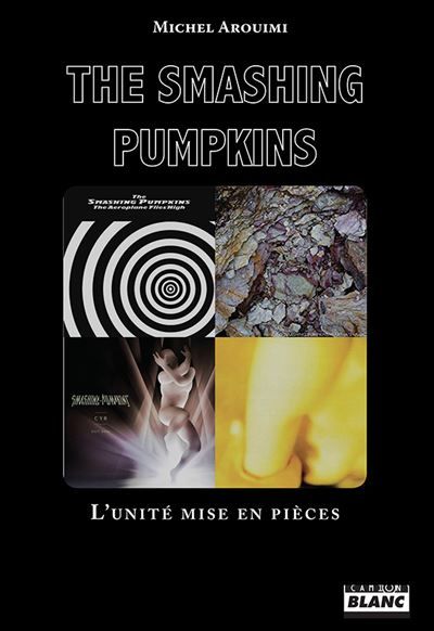 The Smashing Pumpkins L'unité mise en pièces