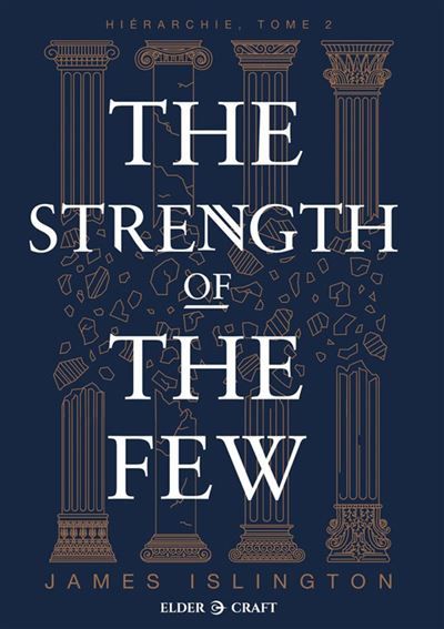 The Strength of the Few Hiérarchie, T2