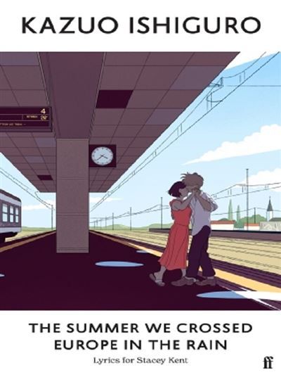 The Summer We Crossed Europe in the Rain Lyrics for Stacey Kent