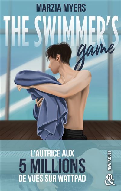 The Swimmer's Game La romance new adult sportive phénomène de Wattpad