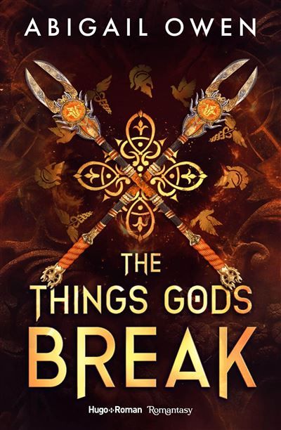The things gods break - Version française The Crucible Tome 2